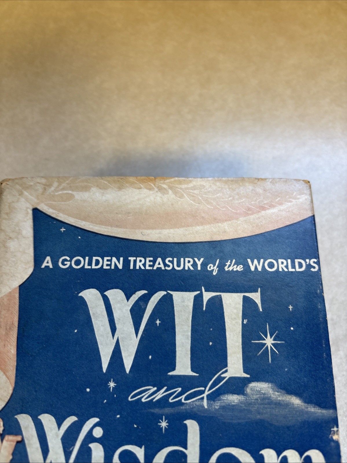 The Classic 1945 Golden Treasury of WIT And WISDOM by Norman Lockridge Biltmore