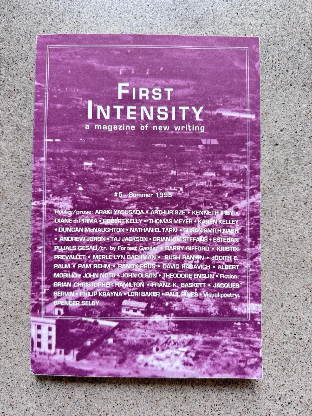First Intensity #5 1995 Tarn Copy w/ Diane di Prima, Arthur Sze, Barry Gifford