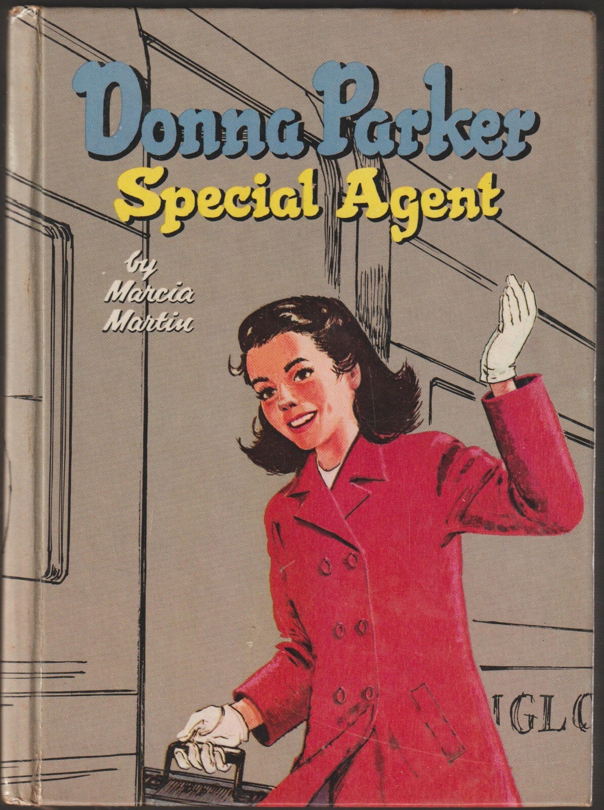 Donna Parker Special Agent by Marcia Martin 1957 Whitman HB