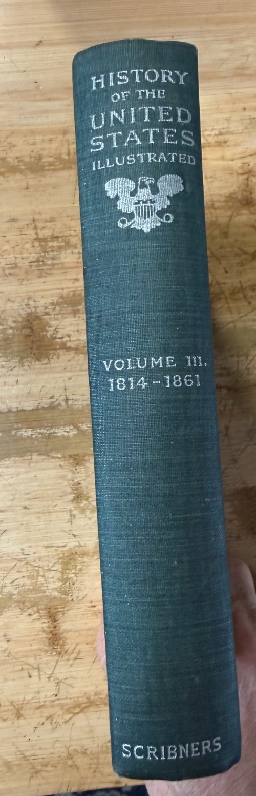 1896 History Of The United States, E Ben Andrews 1814-1861 Vol 3, HC, Scribner’s
