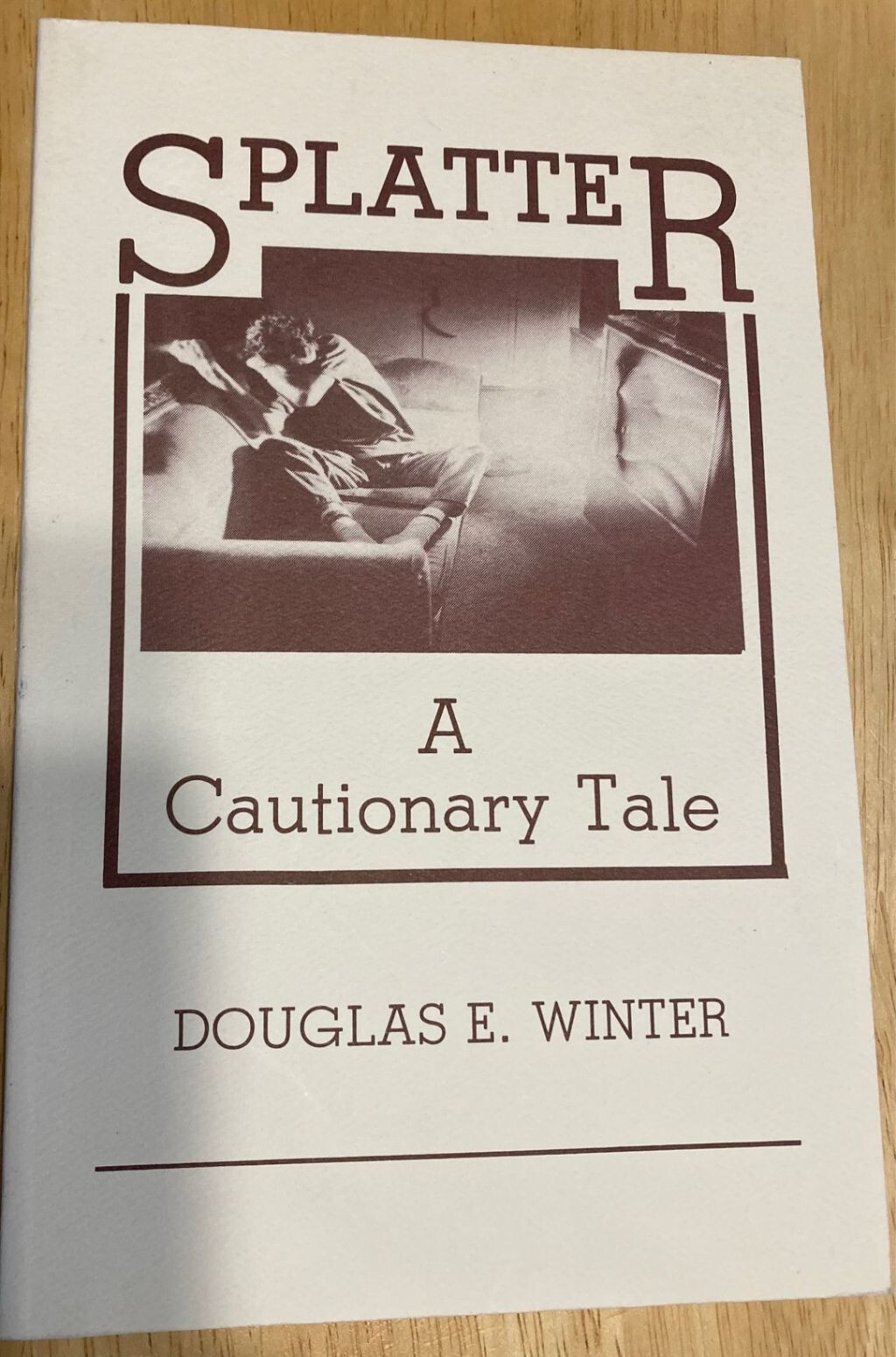 Splatter A Cautionary Tale Douglas E. WInter 1987 Footsteps Signed Limited 1st