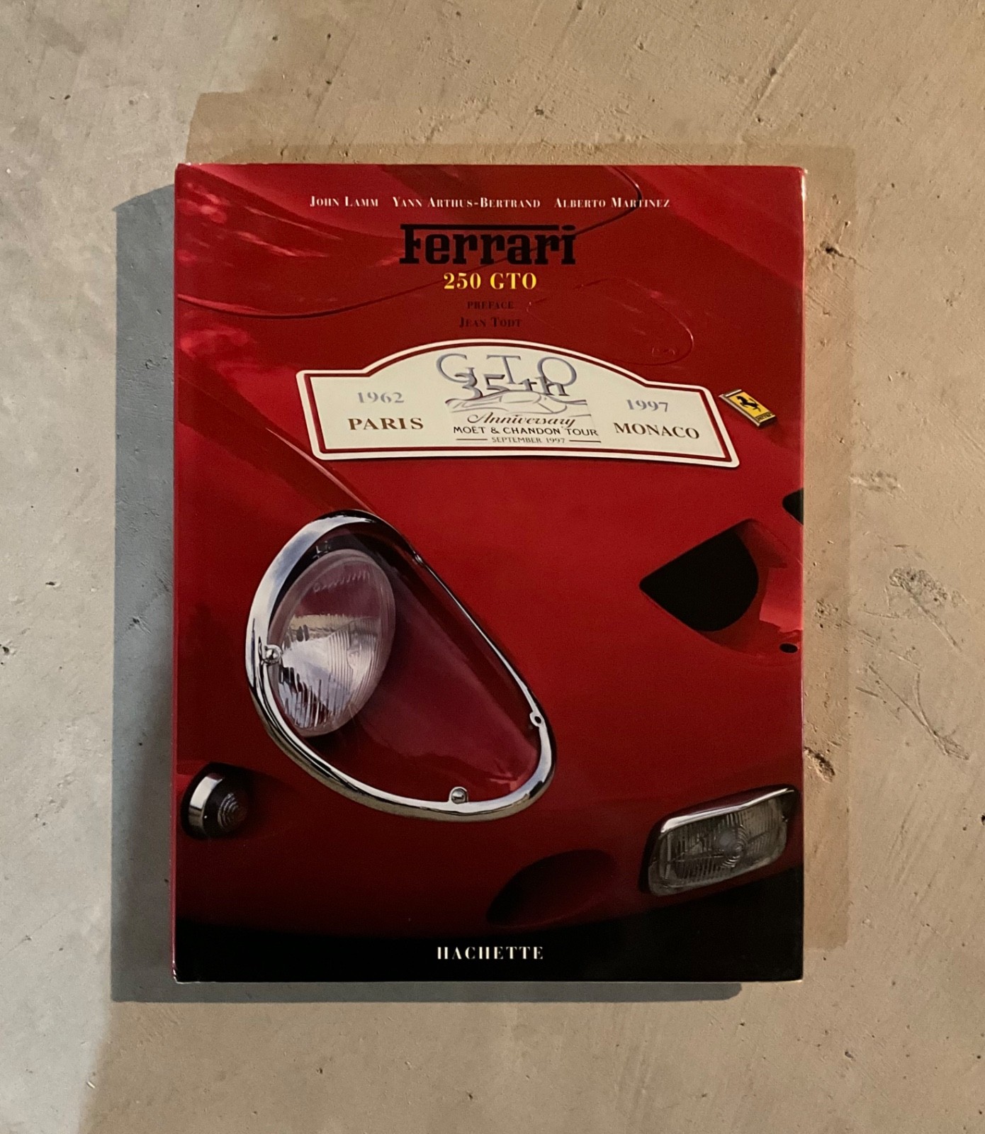 Ferrari 250 GTO, 35th Anniversary by John Lamm, et al. | Hardcover | 1997