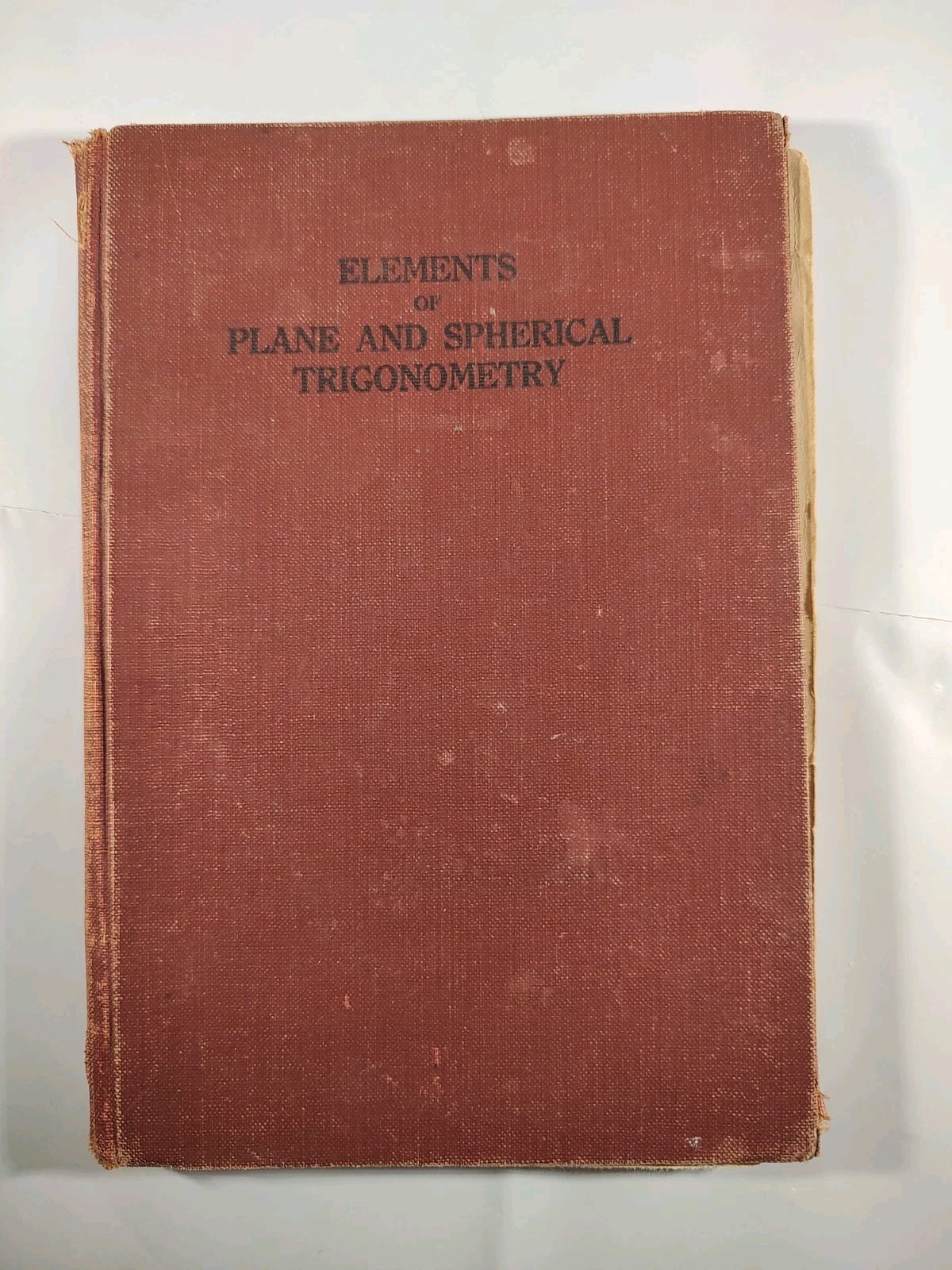 1914 Antique Book Essentials of Plane and Spherical Trigonometry Torch Press