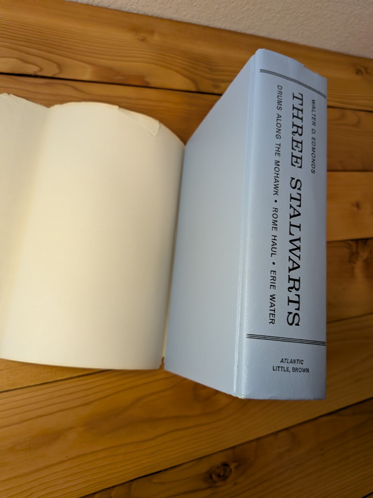 Three Stalwarts by Walter D. Edmonds (1962) Book Club Edition Drums Along Mohawk