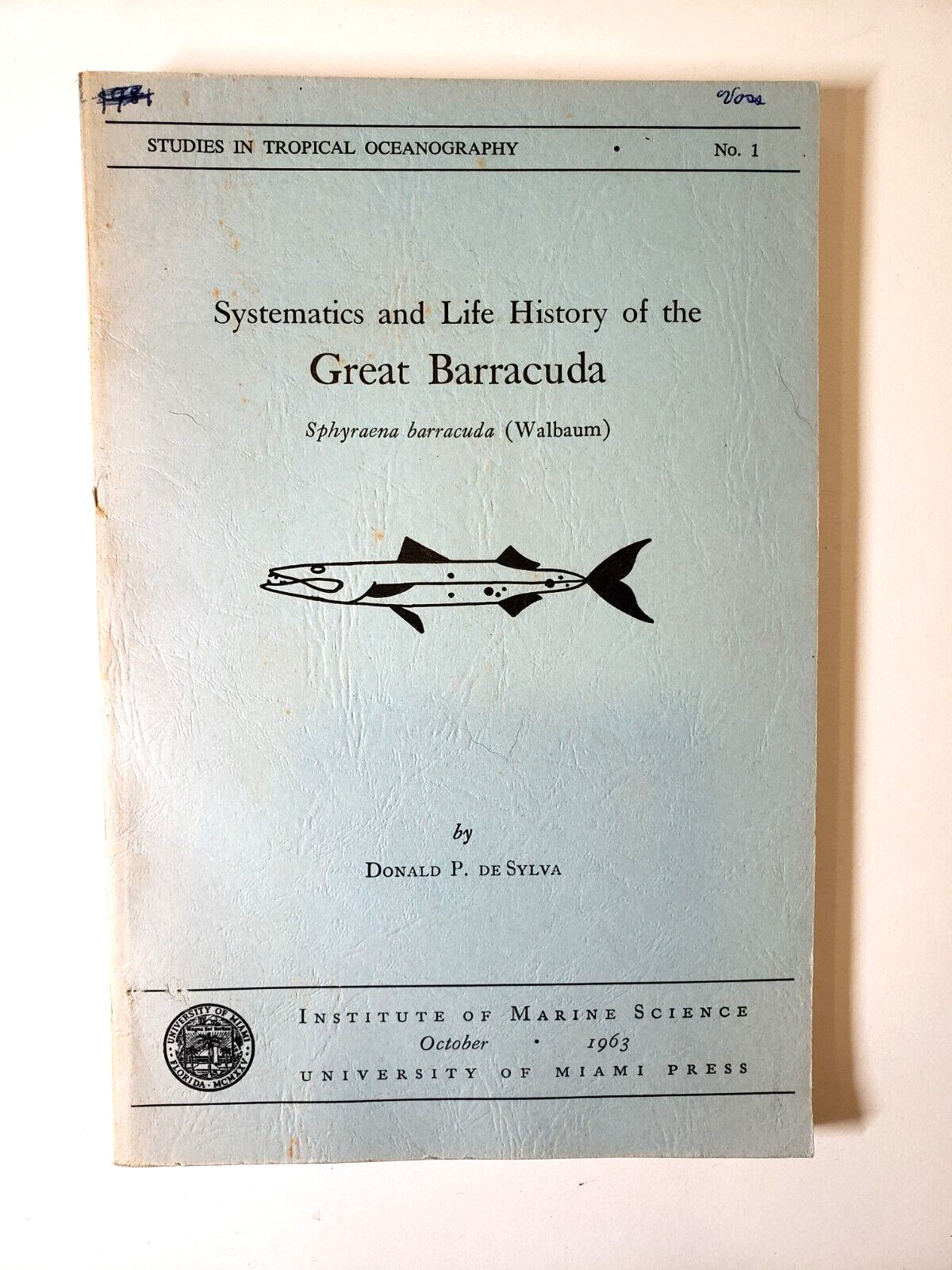 De Sylva SYSTEMATICS AND LIFE HISTORY GREAT BARRACUDA Florida Bahamas 1963 1st