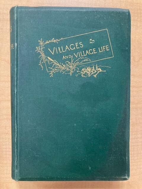 Villages and Village Life by Nathaniel Egleston – 1878 1st Ed.