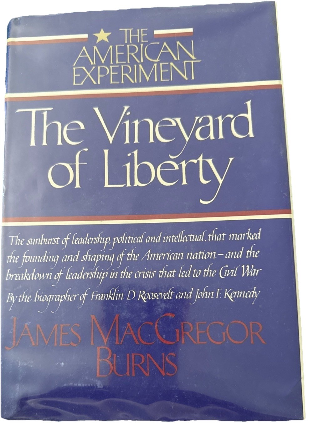 James MacGregor Burns: Vineyard of Liberty, 1st HB