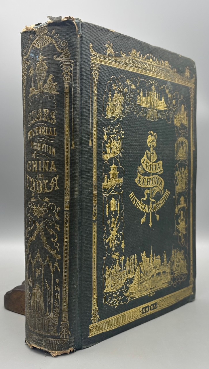 PICTORIAL HISTORY OF CHINA AND INDIA, ed. Robert Sears – 1854 [Illustrated/Maps]