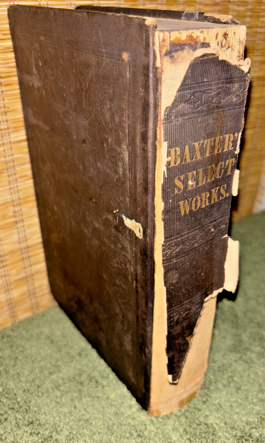 Antique 1844 Book: Select Practical Writings of Richard Baxter Volume II