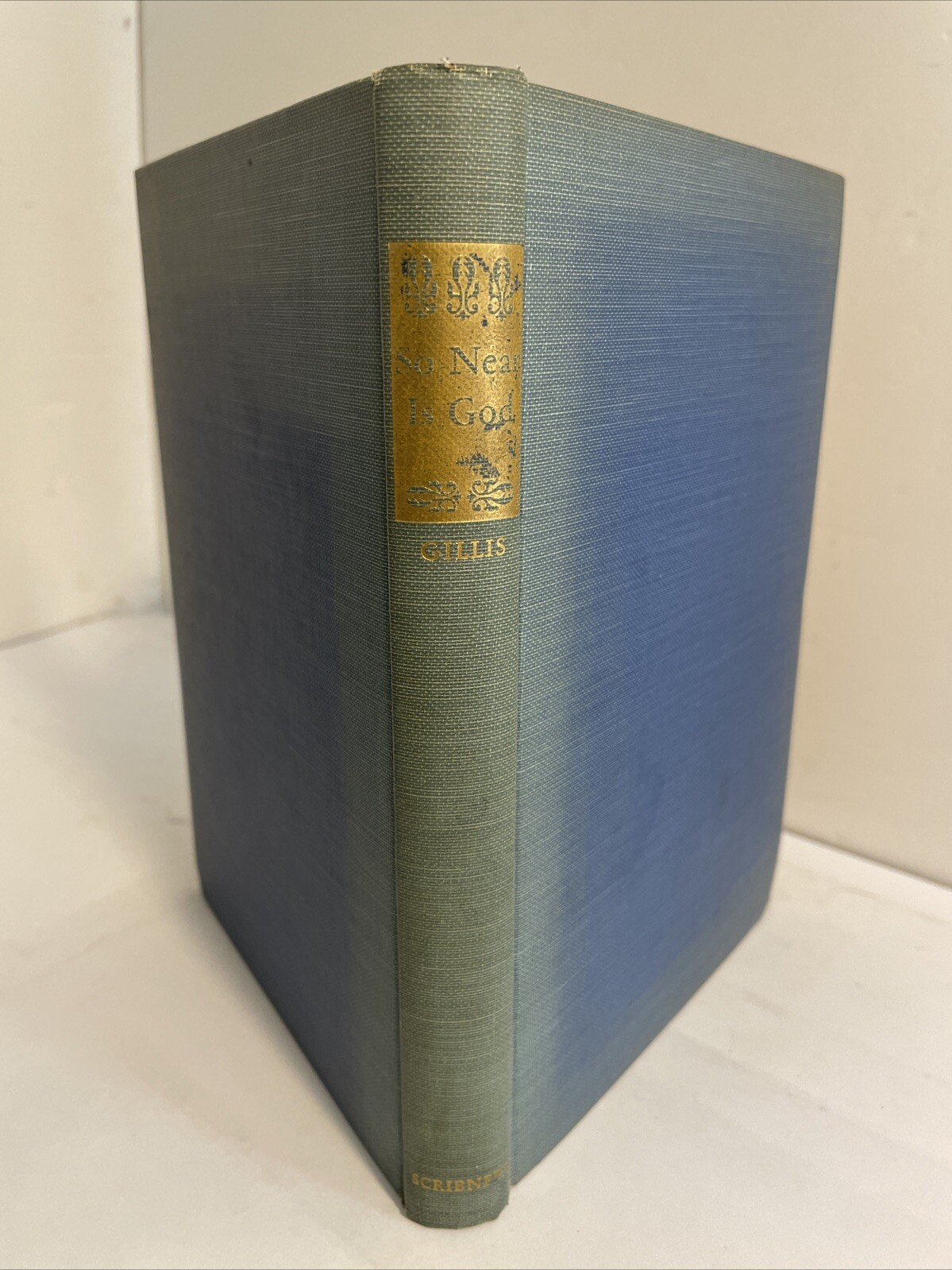 James M. Gillis: So Near is God: Essays on the Spiritual Life; CATHOLIC; 1953