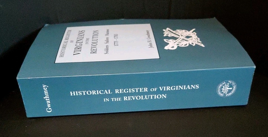 Historical Register of Virginians in the Revolution: Soldiers, Sailors, Marines,