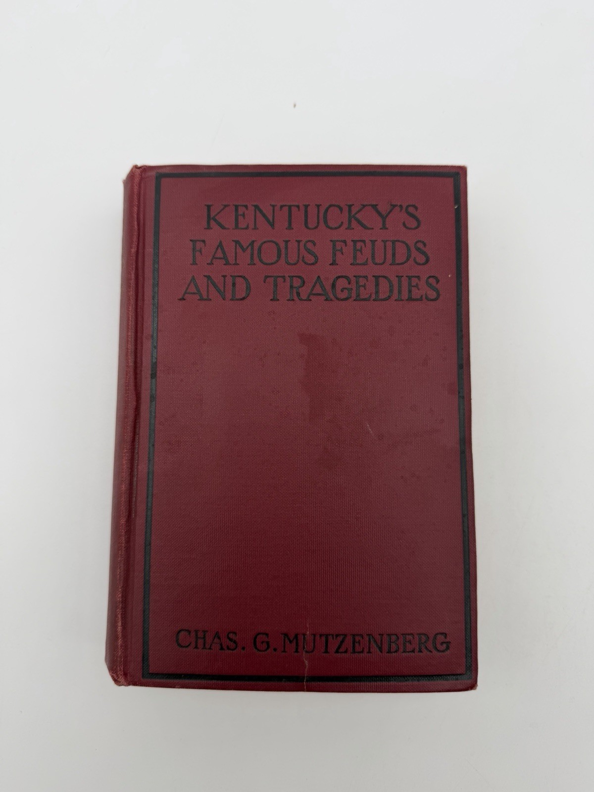 1917 Kentucky Famous Feuds Tragedies Hatfield McCoy Mutzenberg First Edition