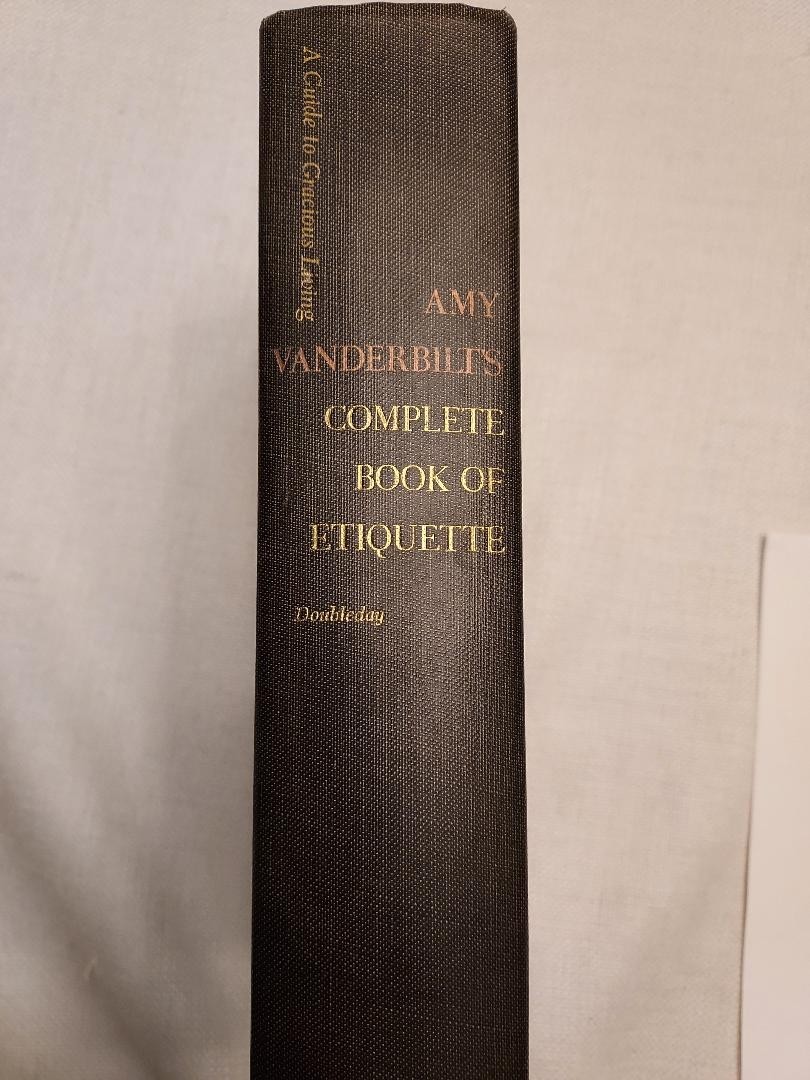 Amy Vanderbilt’s Complete Book Of Etiquette 1954 Hardcover, Interesting!