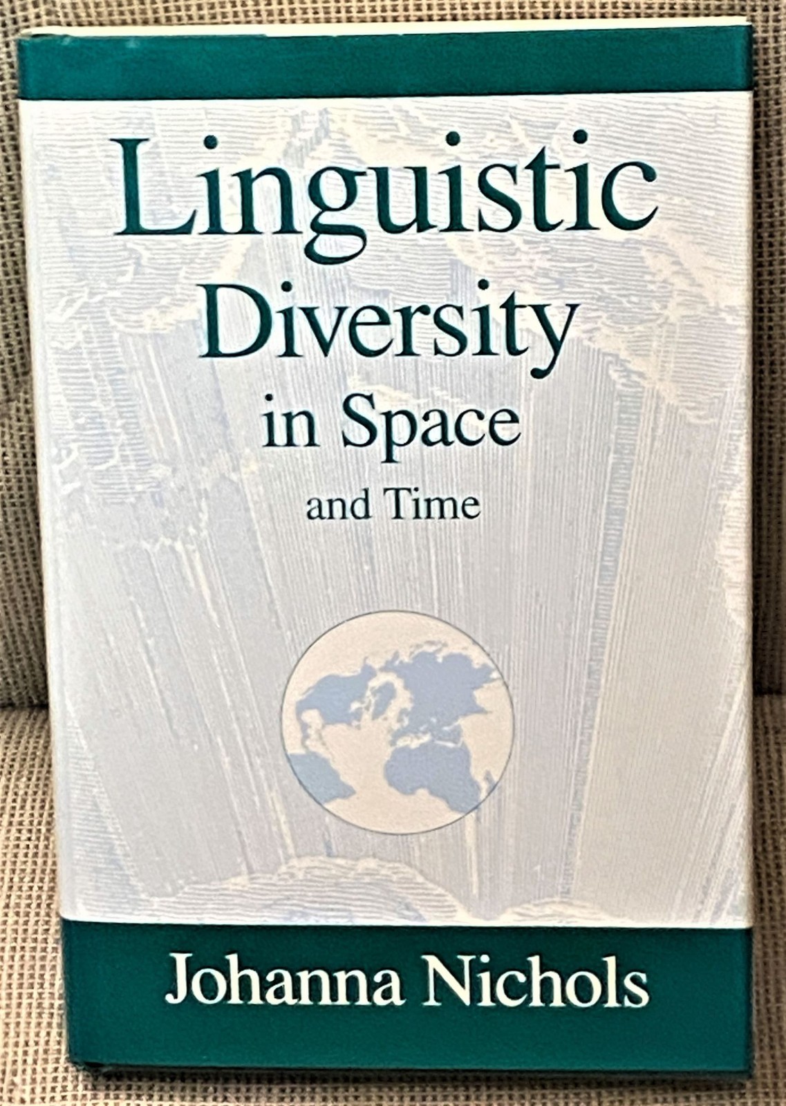 Johanna Nichols / LINGUISTIC DIVERSITY IN SPACE AND TIME 1st Edition 1992