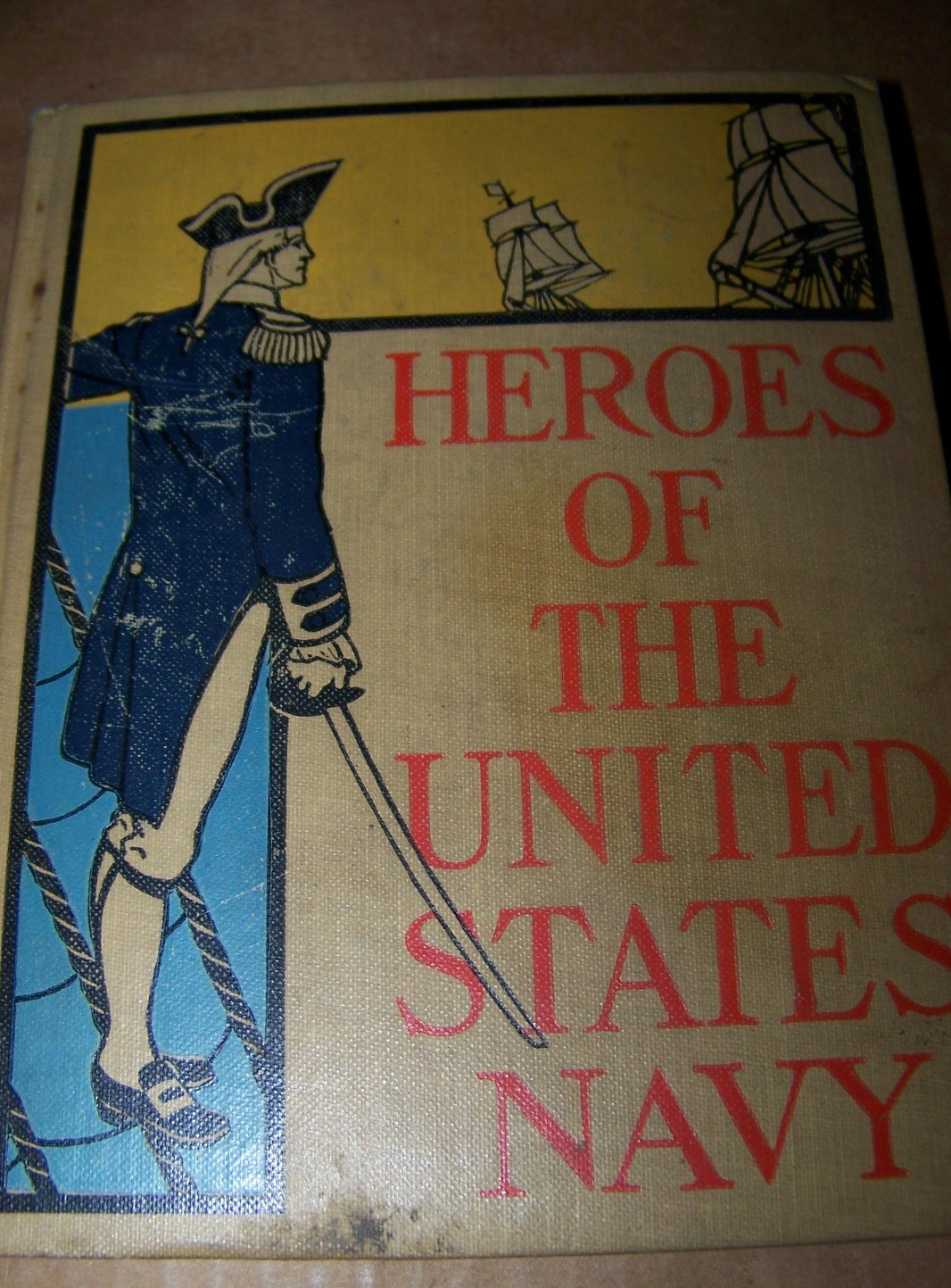 Vintage Hardback „Heroes Of The United States Navy“ – 1899 – By James Hartwell