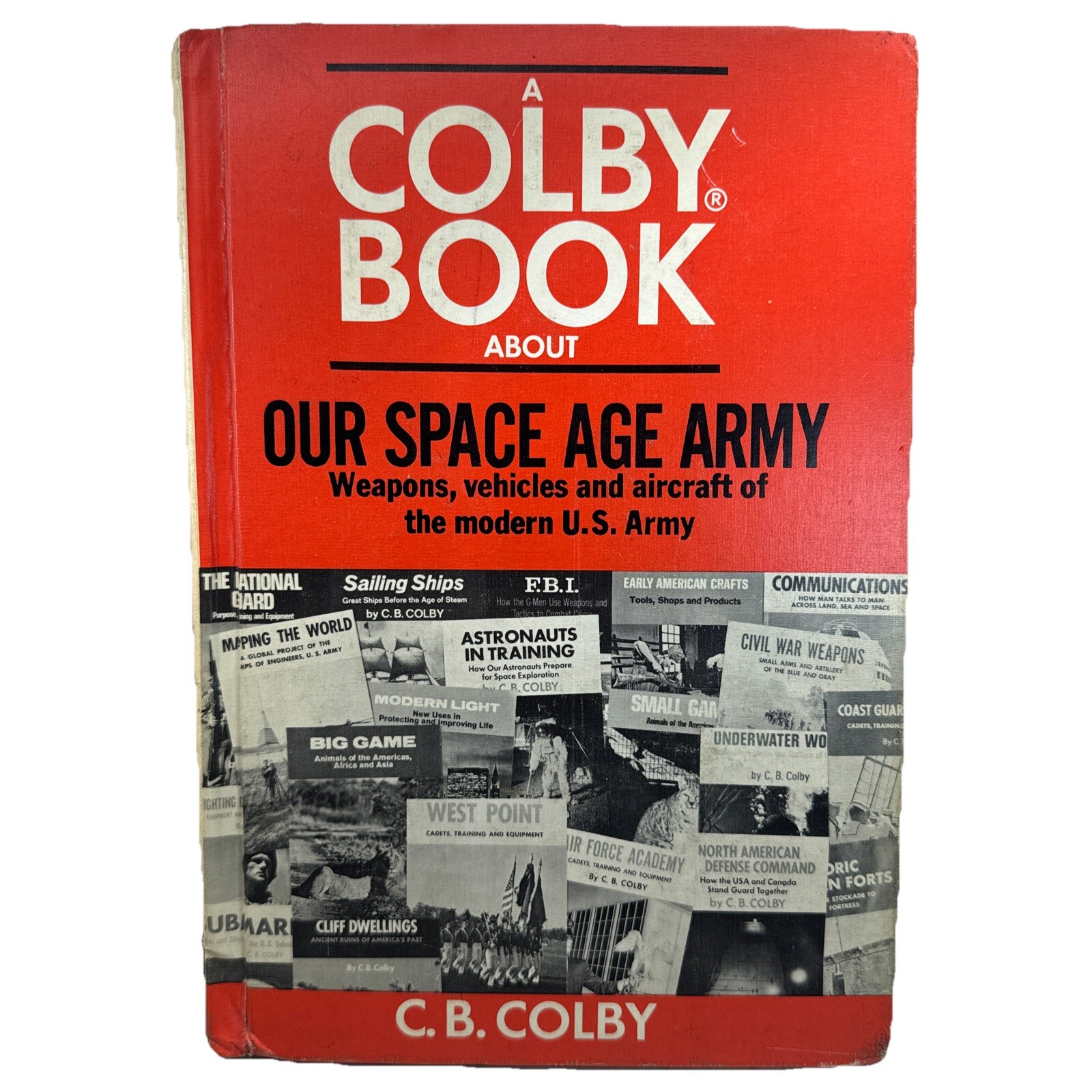 Our Space Age Army COLBY BOOK Modern US Army 1960s Vintage Military 1961 Collect