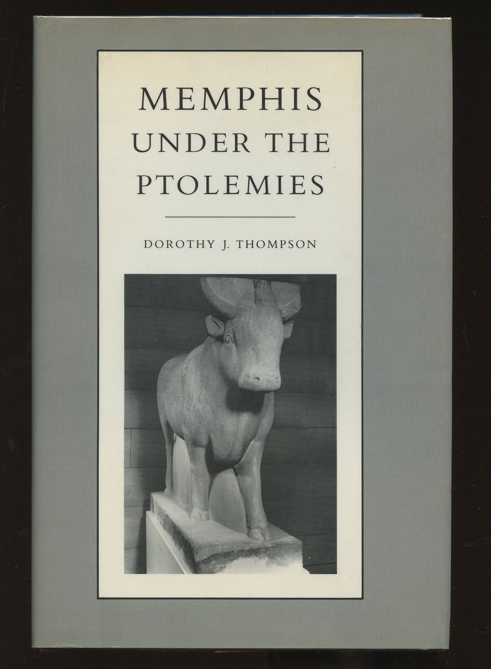 Dorothy J Thompson / Memphis Under the Ptolemies 1st Edition 1988
