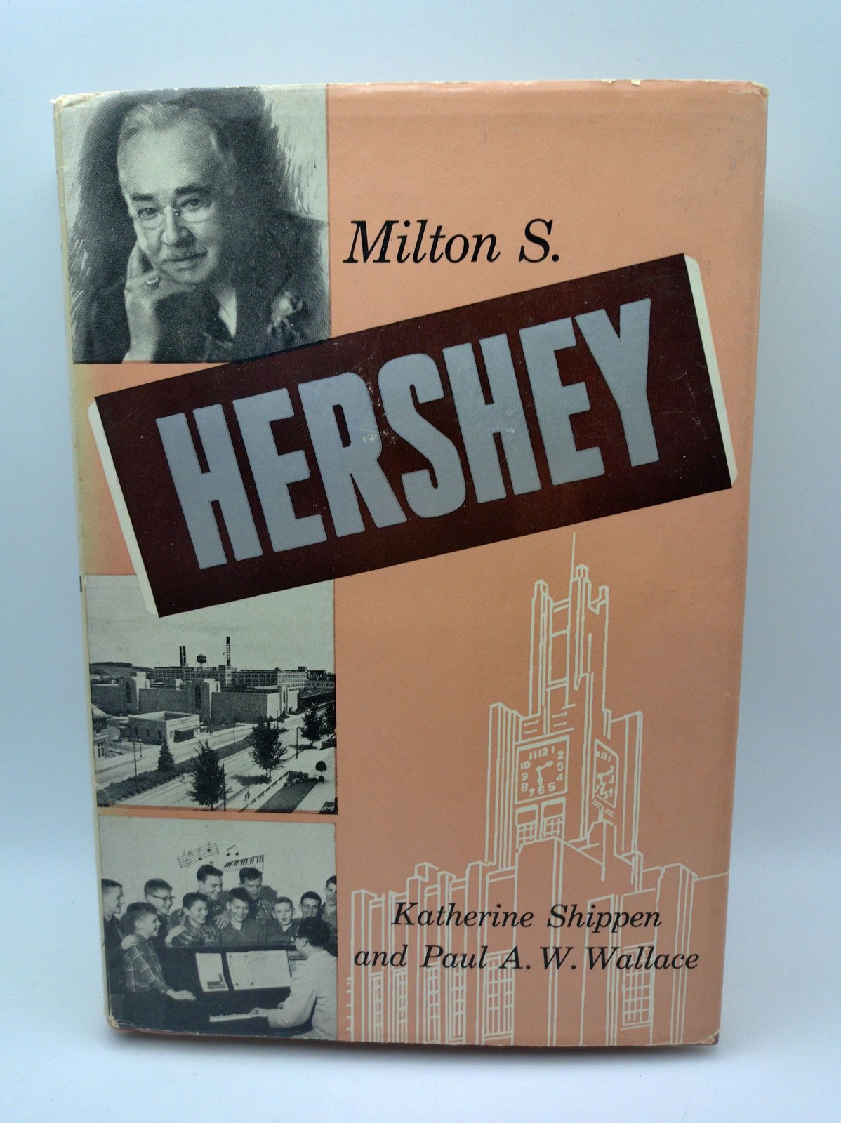 Milton S. Hershey 1959 First Printing Katherine B Shippen Paul A W Wallace DJ