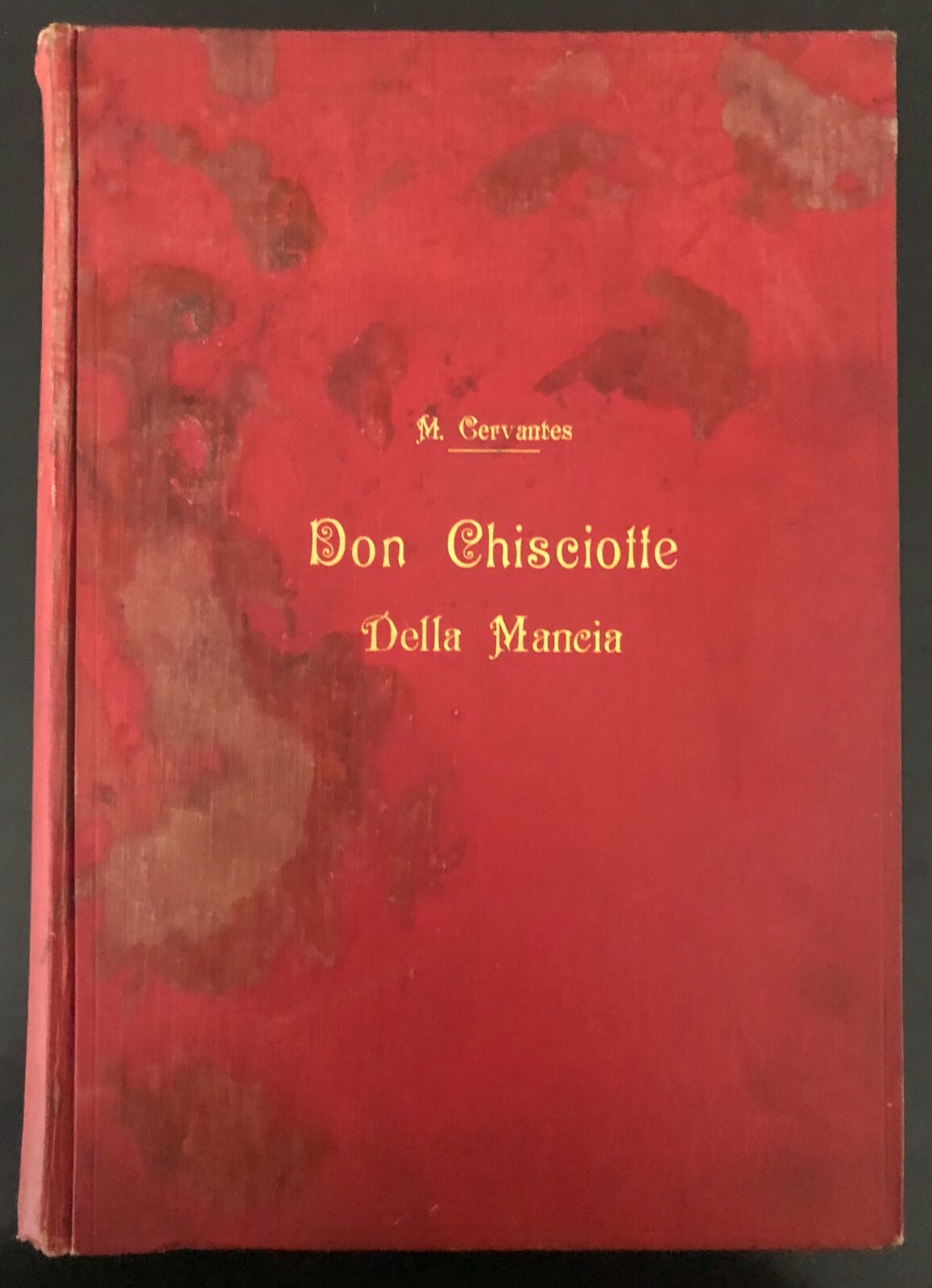 DON CHISCIOTTE M. Cervantes GUSTAVO DORE‘ Casa Editrice G. Scotti & C. 1908