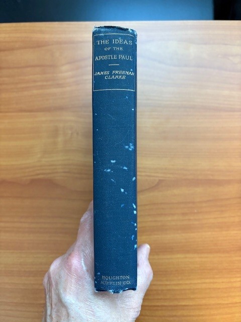 *The Ideas of the Apostle Paul* by James Freeman Clarke 1884 HC/1st/9th VG