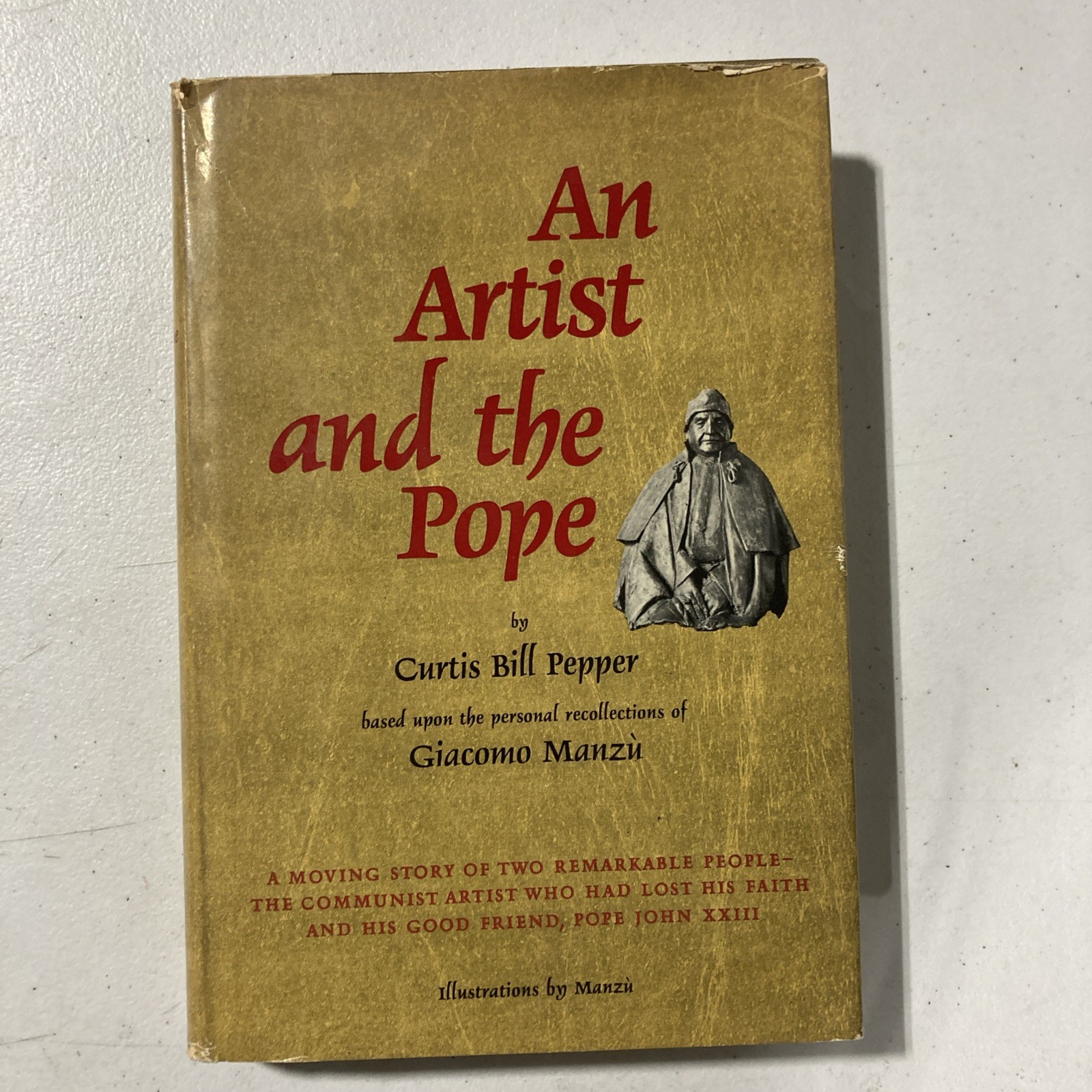 An Artist and the Pope by Curtis Bill Pepper 1968 Hardcover with Dust Jacket VG+