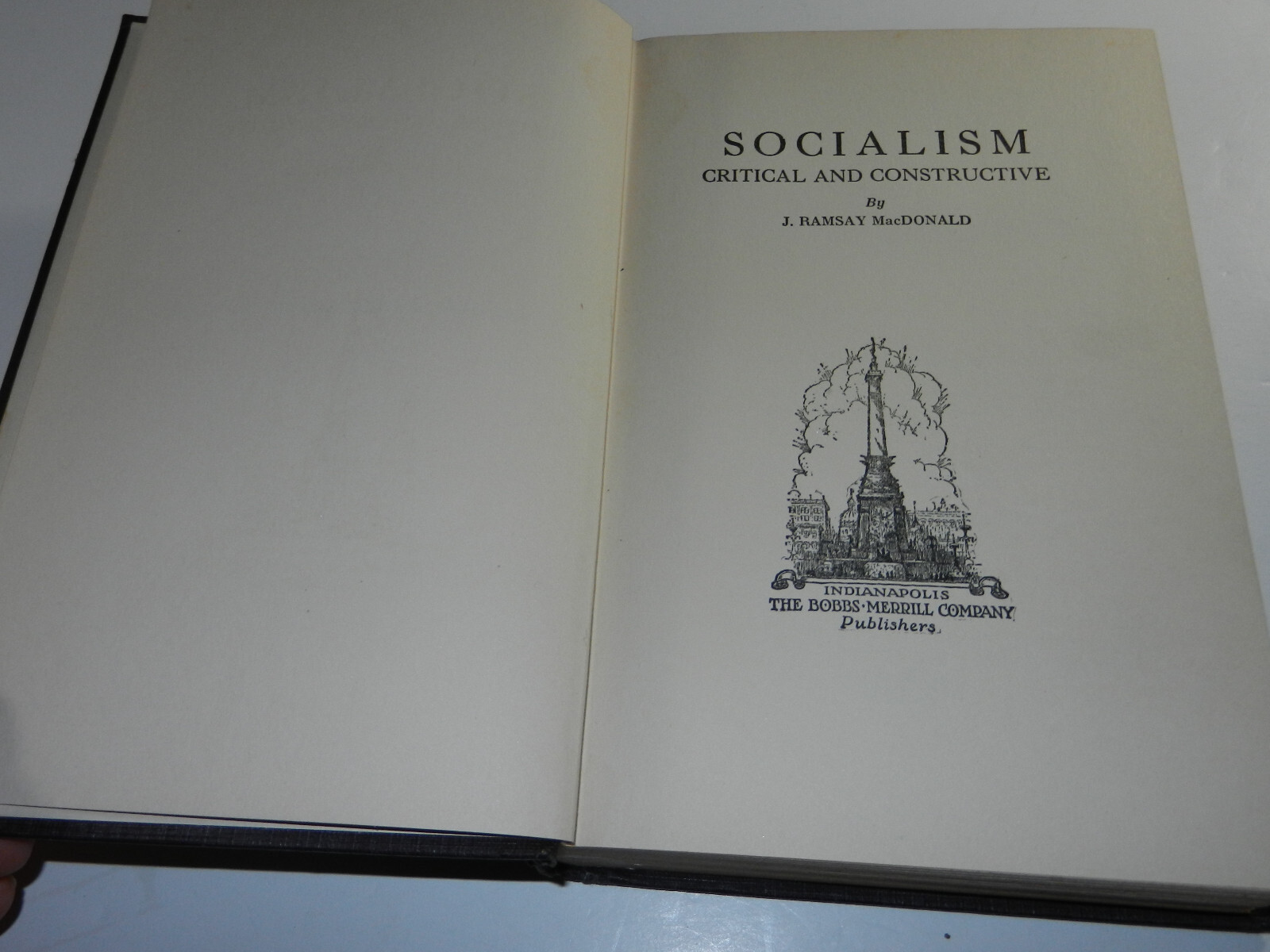 Socialism: Critical And Constructive by J. Ramsay Macdonald (Bobbs Merrill 1924)