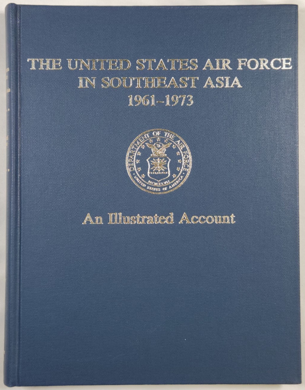 1977 The United States Air Force In Southeast Asia 1961-1971 Illustrated Vietnam