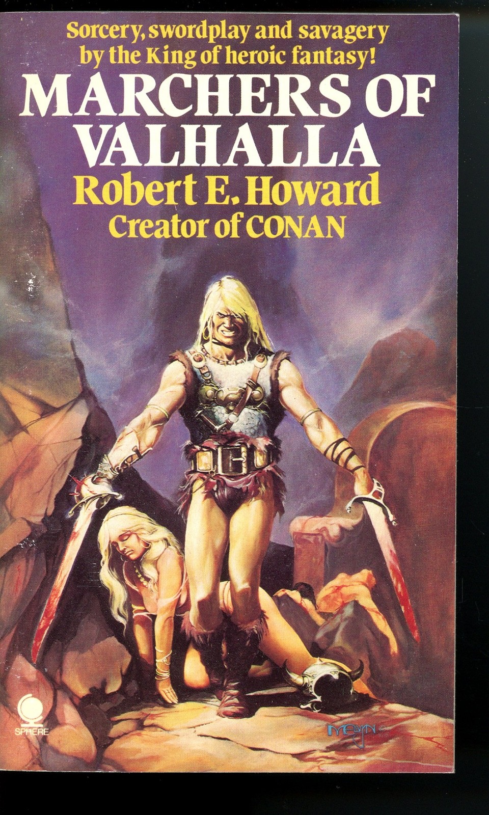 MARCHERS OF VALHALLA – Robert E Howard – 1st Print – Sphere Books – FN