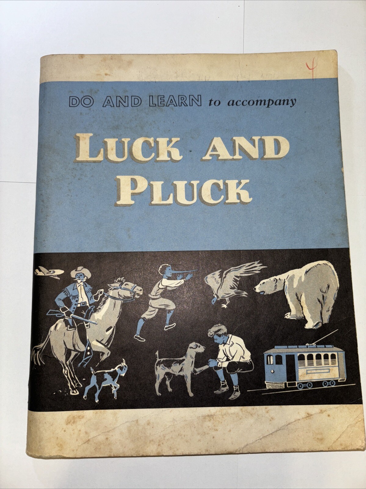 LUCK AND PLUCK D. C. Heath And Company 1950 Children School Work Book Used 4th
