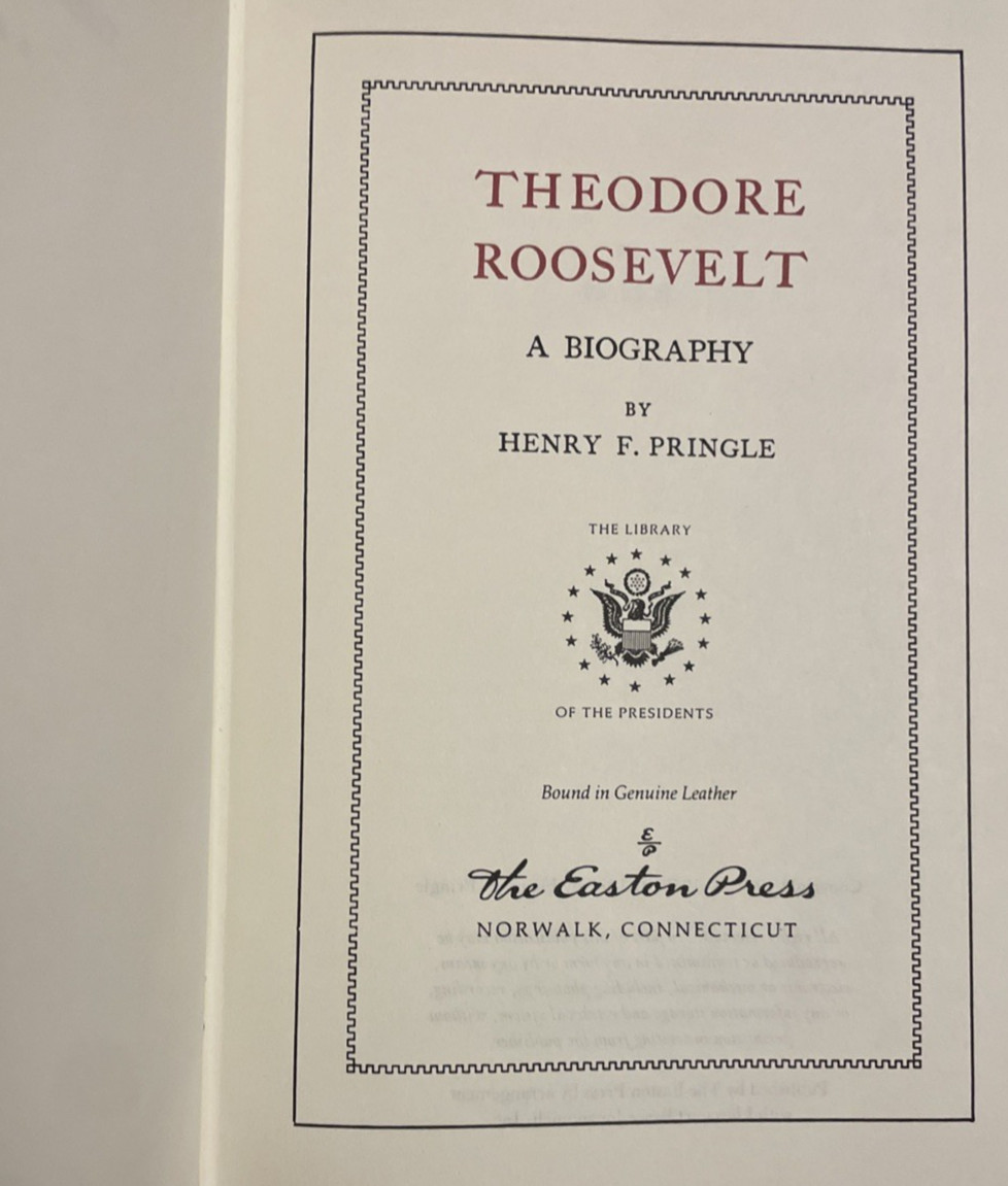 Theodore Roosevelt Easton Press Leather Library Of The Presidents Henry Pringle