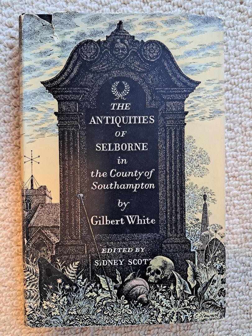 The Antiquities of Selborne in The County of Southampton HB 1950 Gilbert White