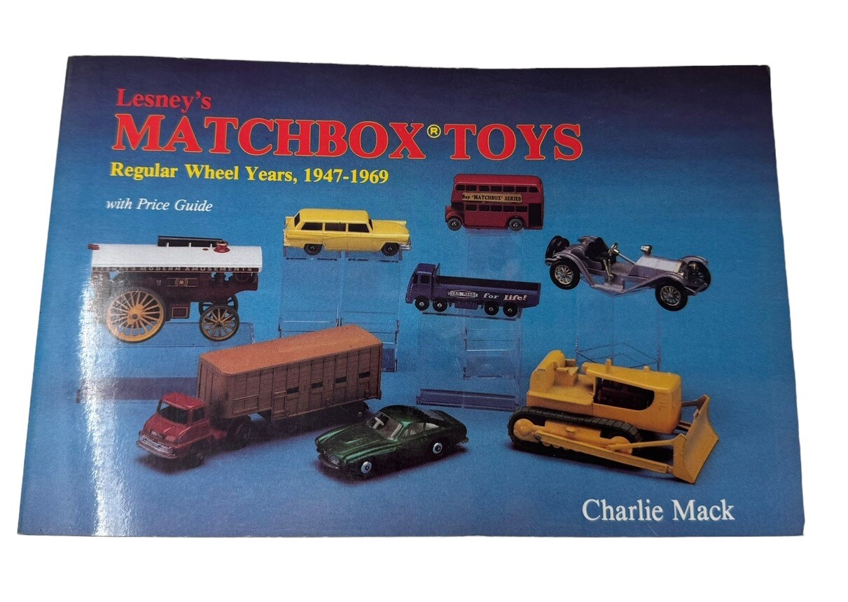 Lesney’s Matchbox Toys: Regular Wheel Years – 1947-1969 (Charlie Mack) (H18)