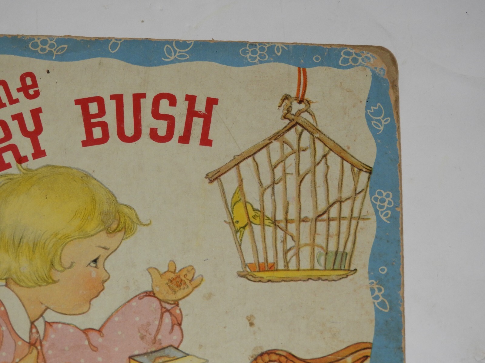 Fern Bisel Peat Round the Mulberry Bush Children’s Book McNeil HC Vintage 1933