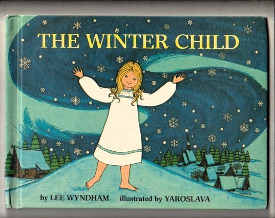 VTG Lee Wyndham THE WINTER CHILD Yaroslava 1970 HC Book Parents Magazine Press