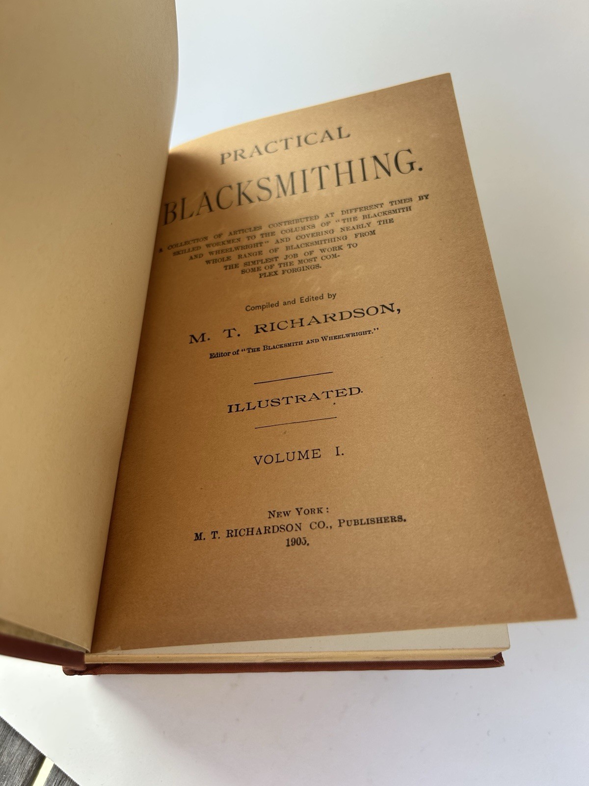 Practical Blacksmithing Richardson Volumes 1-4 First Edition Blacksmith 1889