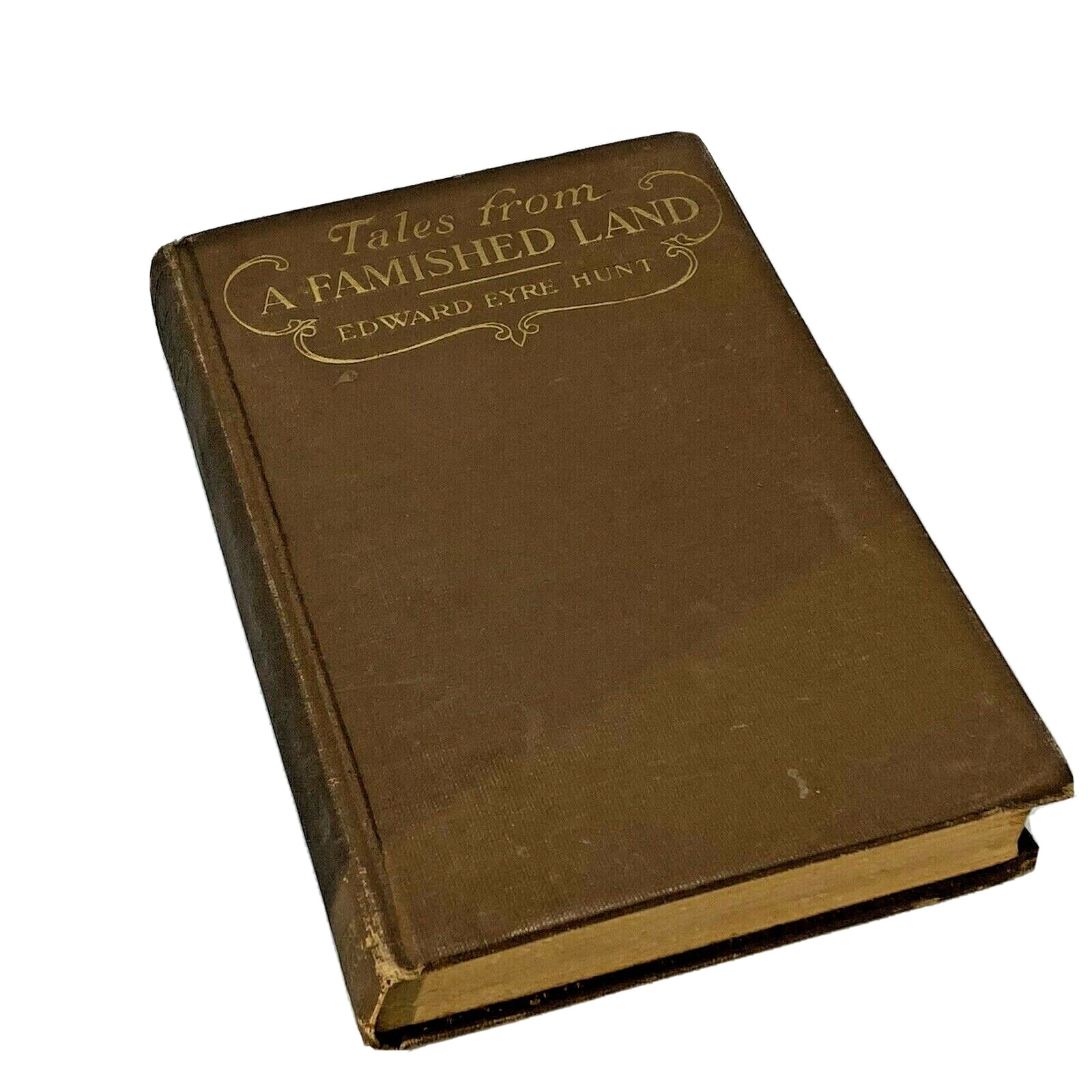Tales from a Famished Land by Edward Hunt 1918 Doubleday Page & Co.