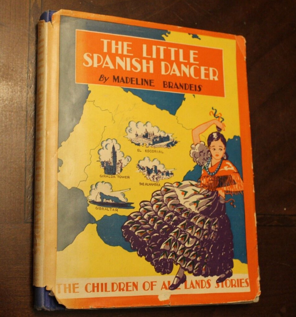 The Little Spanish Dancer ~ Madeline Brandeis ~ 1936 Grossett & Dunlap HCDJ