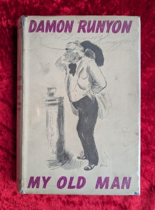 MY OLD MAN by DAMON RUNYON – Constable – 1940 – Hardback/Dustwrapper