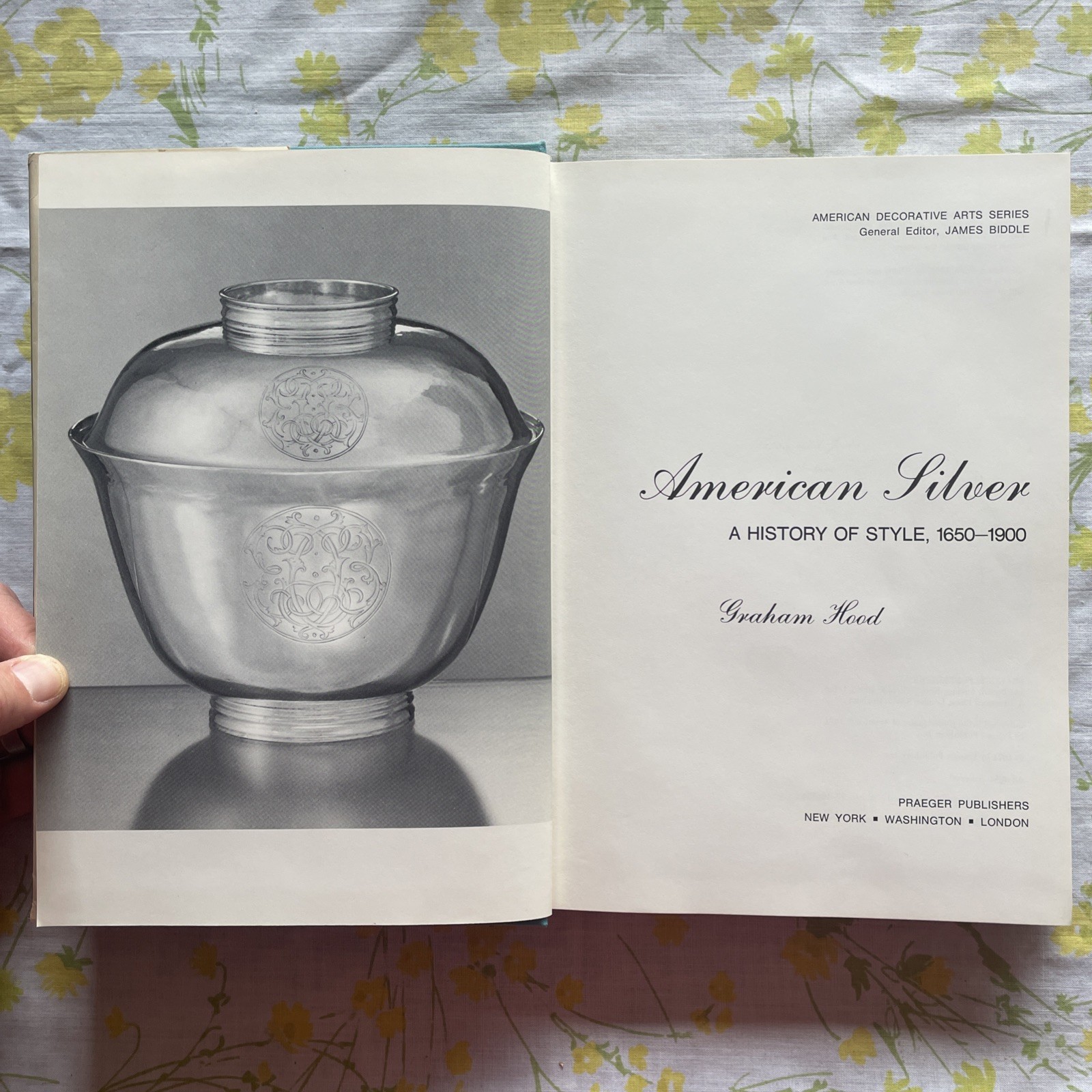 American Silver : History of Style, 1650-1900 by Graham Hood (1971 Praeger HCDJ)