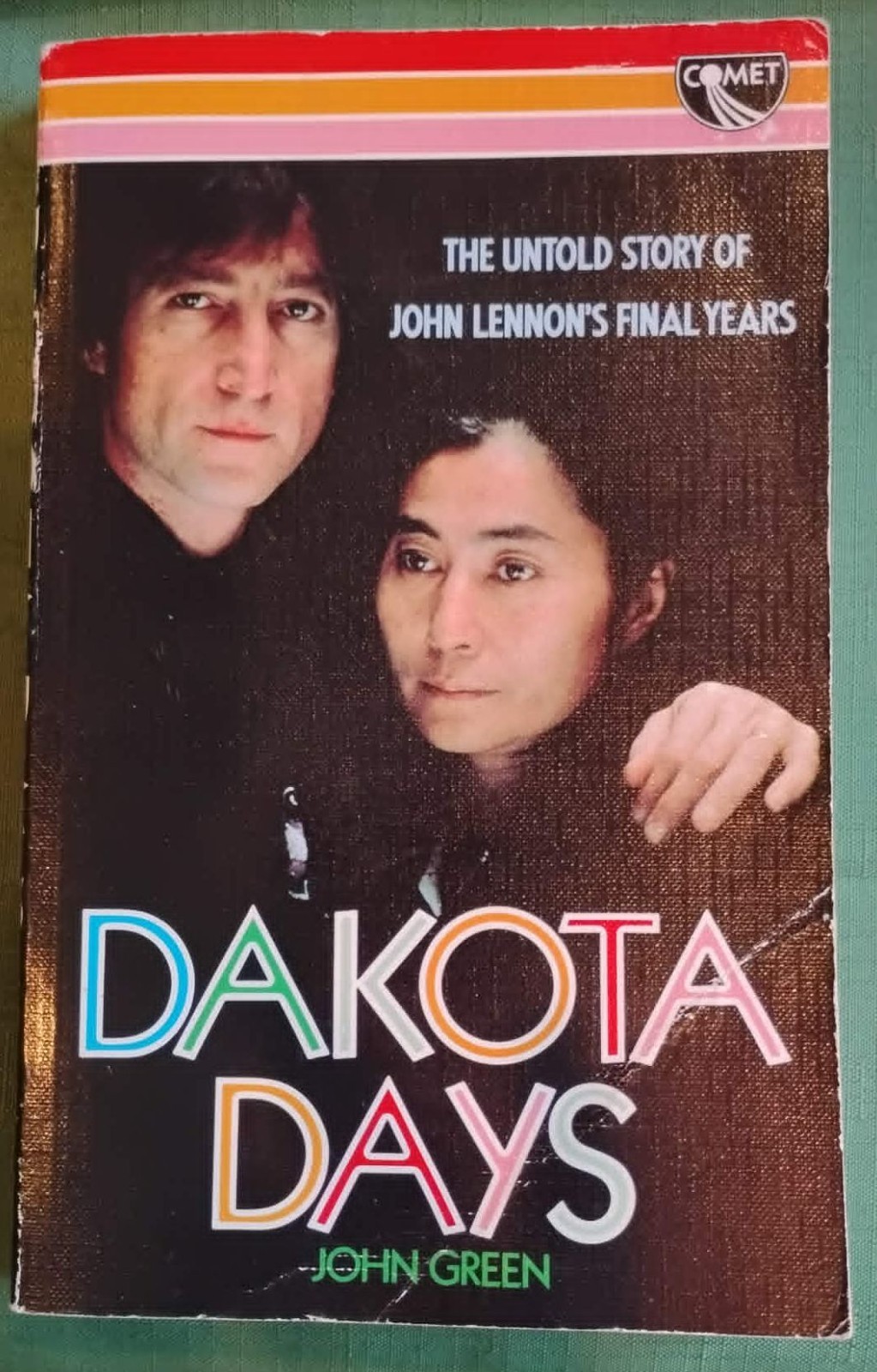 Dakota Days: The Untold Story of John Lennon’s Final John Green Paperback 1984