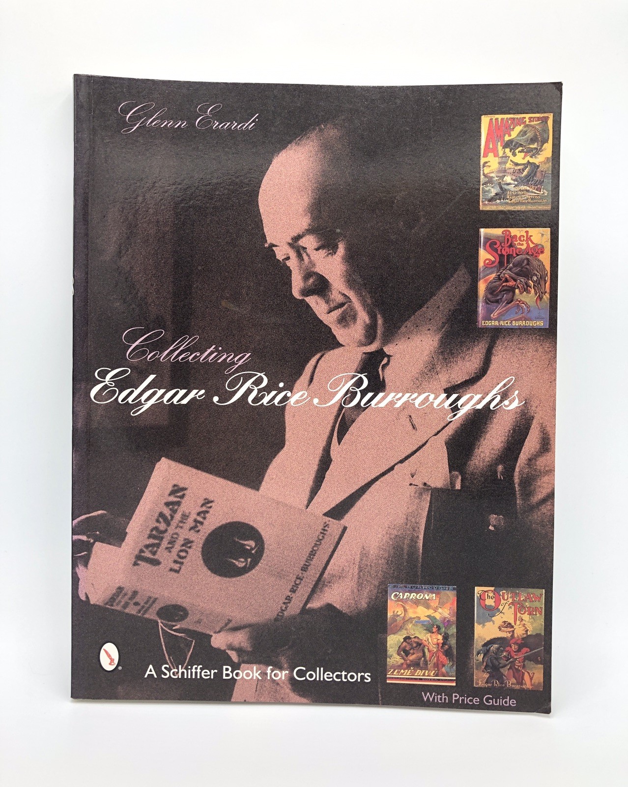 Collecting Edgar Rice Burroughs by Glenn Erardi – Schiffer Price Guide Reference