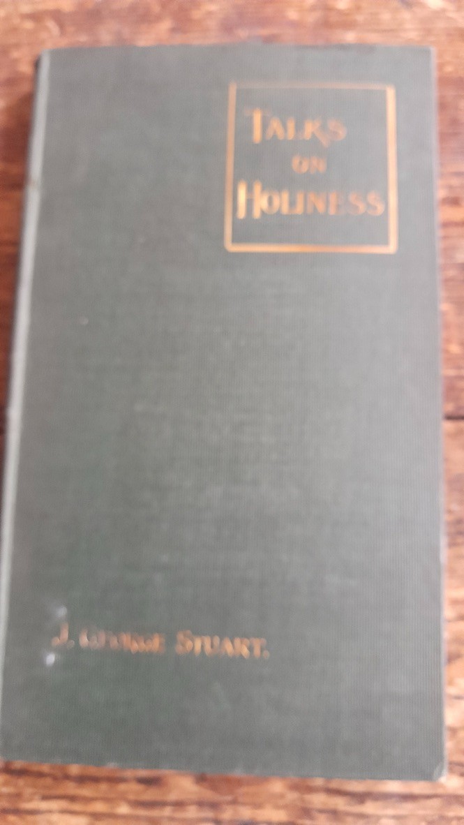 Talks on Holiness, J George Stuart, Rochdale Joyful News Book depot, VG
