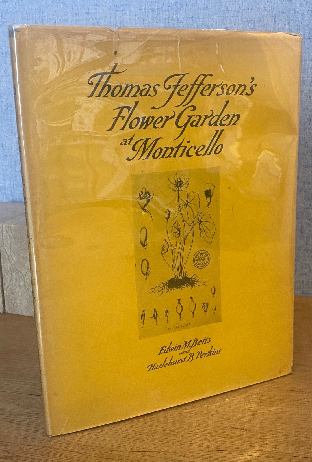 THOMAS JEFFERSON’S FLOWER GARDEN AT MONTICELLO by EM Betts & HB Perkins SIGNEDX2