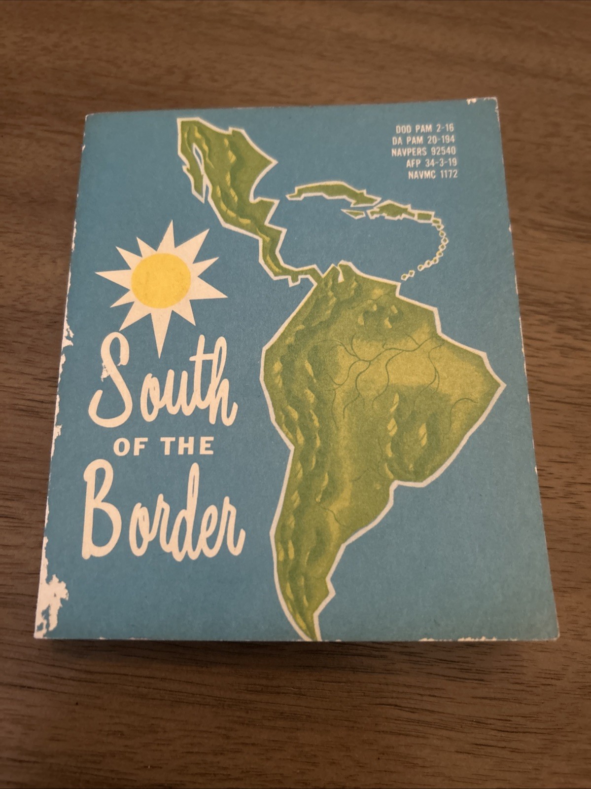 SOUTH OF THE BORDER 1958 Pocket Guide Pub. by U. S. Dept. of Defense 206 pages