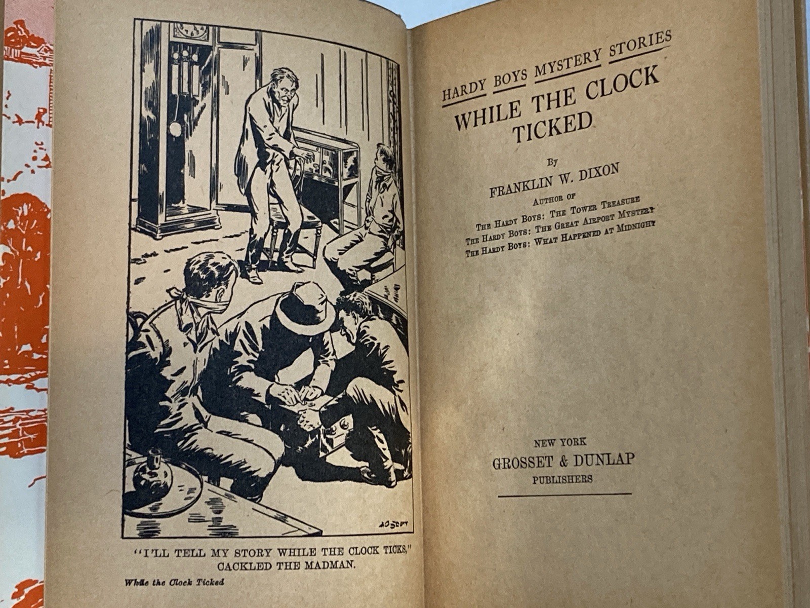 While the Clock Ticked by Dixon; 1932 Grosset & Dunlap Hardcover, VG / VG