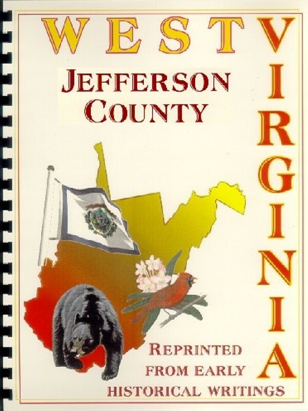 WV JEFFERSON COUNTY HISTORY~HARPERS FERRY~CHARLES TOWN West Virginia HISTORY