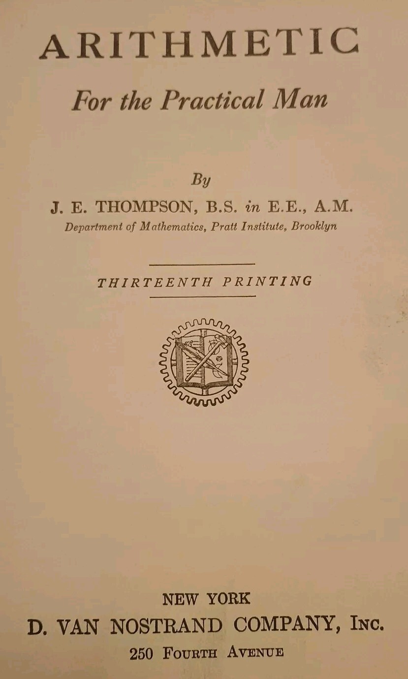 40s Mathematics for Self-Study:Arithmetic for the Practical Man by J.E. Thompson
