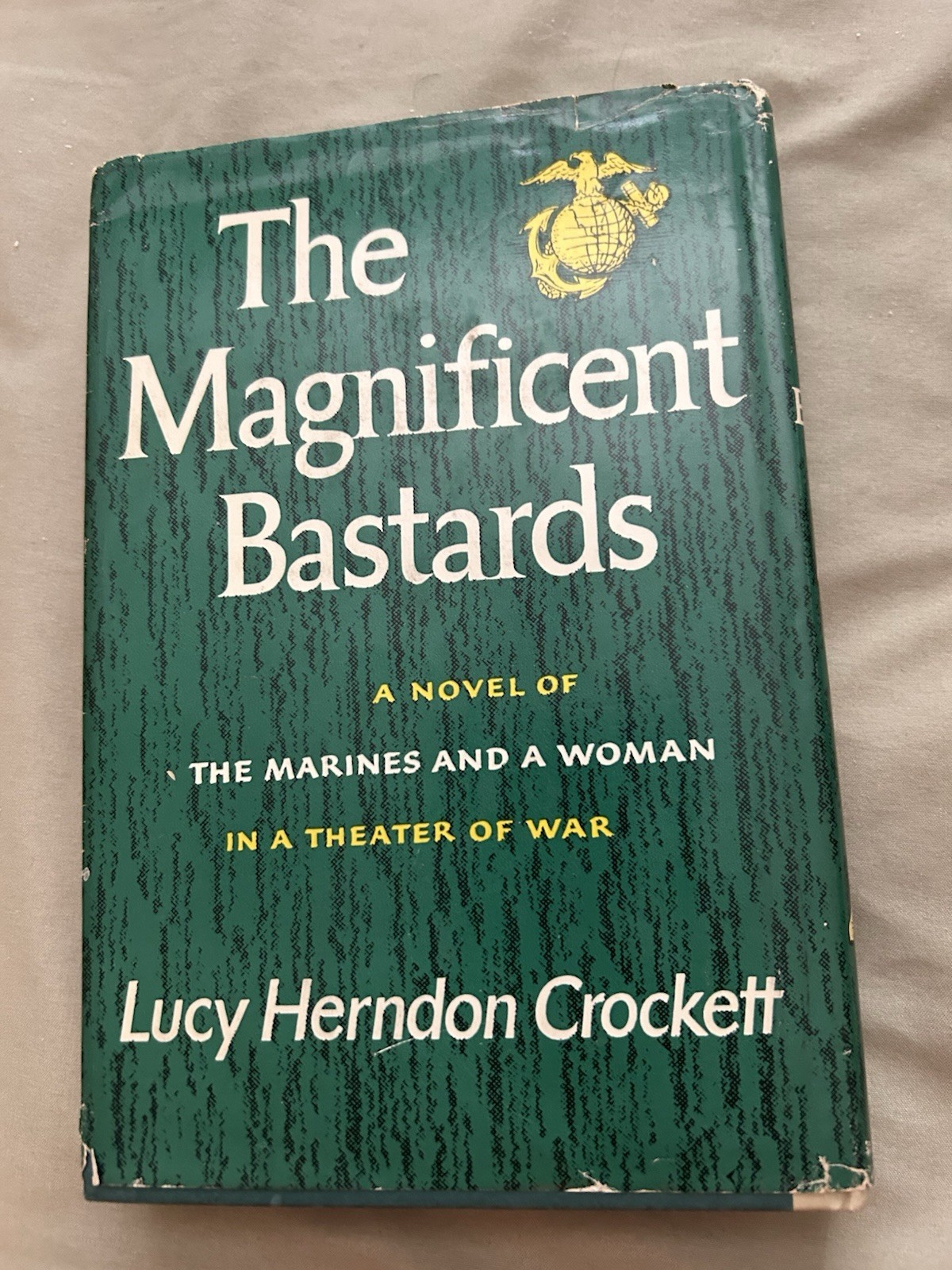 The Magnificent Bastards By Lucy Herndon Crockett First Edition Sign By Author