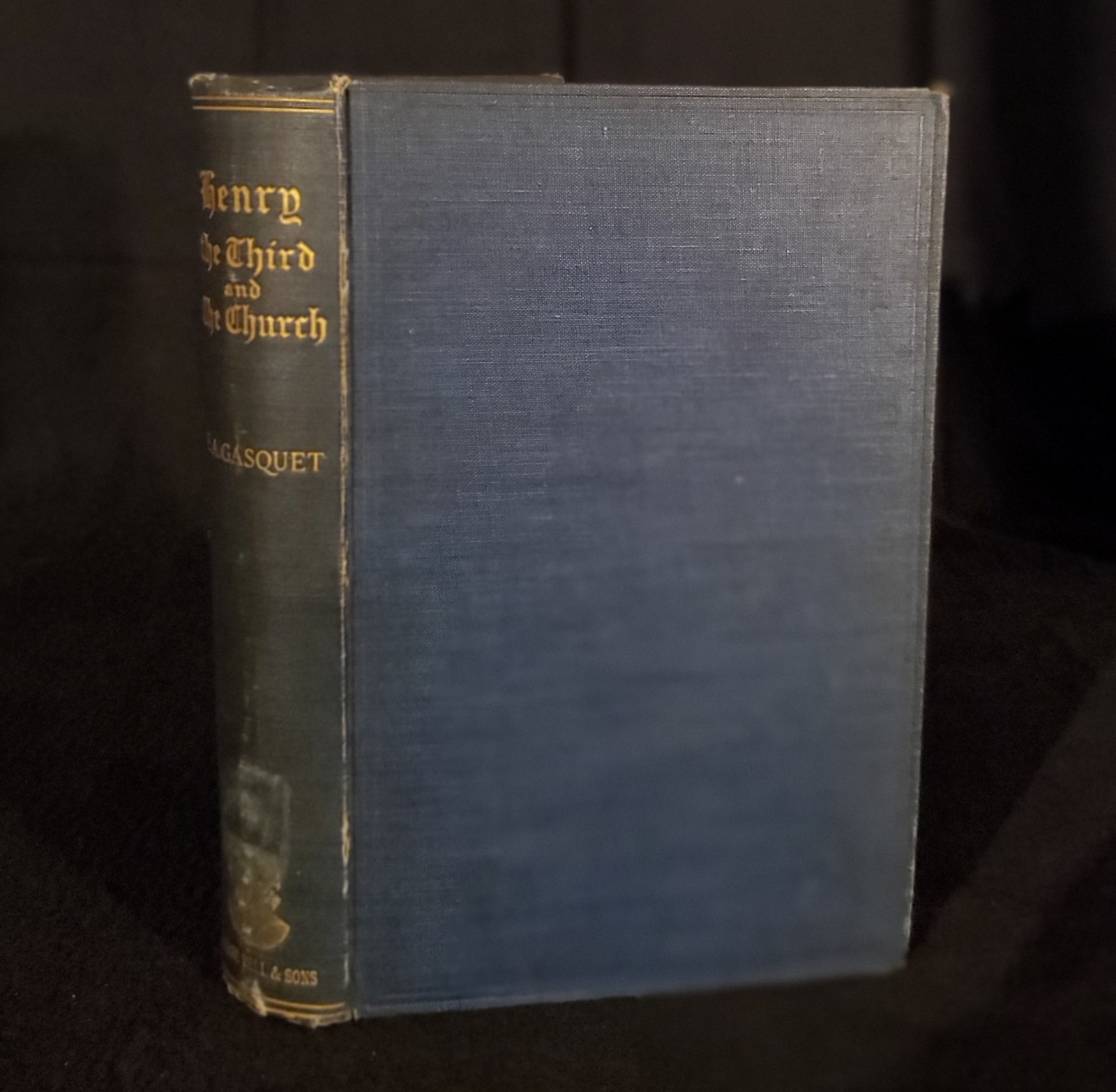 Henry the Third and the Church, Abbot Gasquet, 1910 HC, G. Bell and Sons, Ltd