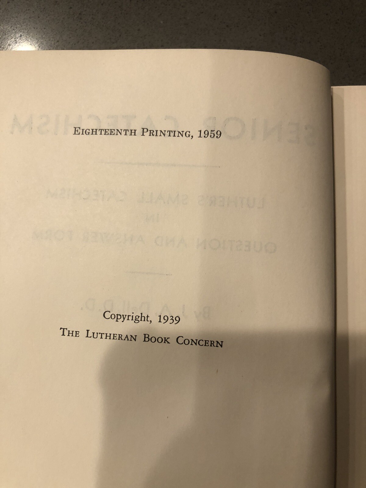 Senior Catechism J.A. Dell, D.D. American Lutheran Church 1956 Printing Religion